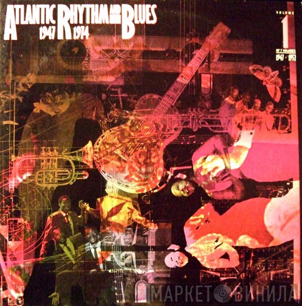 - Atlantic Rhythm &amp; Blues 1947-1974 (Volume 1 1947-1952)