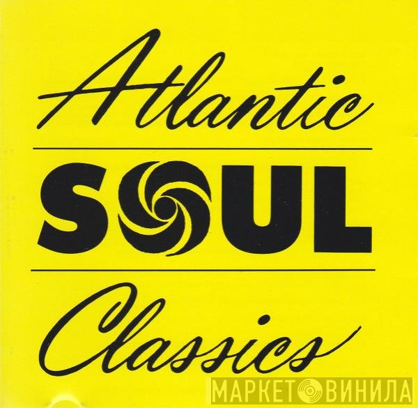 - Atlantic Soul Classics