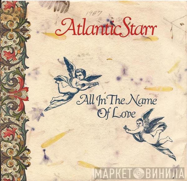 Atlantic Starr  - All In The Name Of Love
