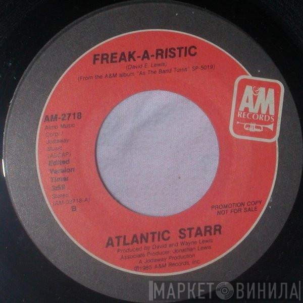 Atlantic Starr  - Freak-A-Ristic