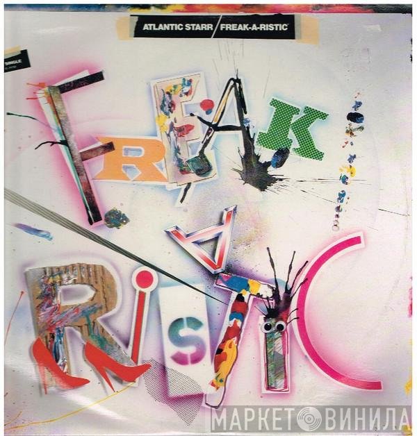 Atlantic Starr  - Freak-A-Ristic