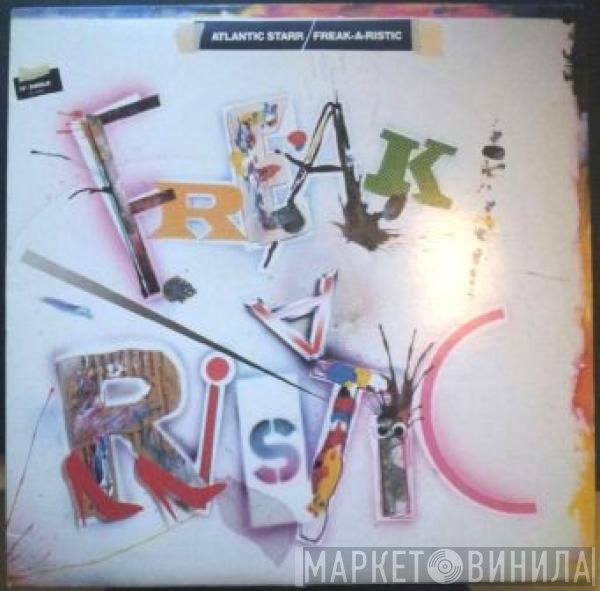 Atlantic Starr  - Freak-A-Ristic