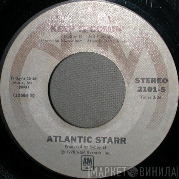 Atlantic Starr  - Keep It Comin'
