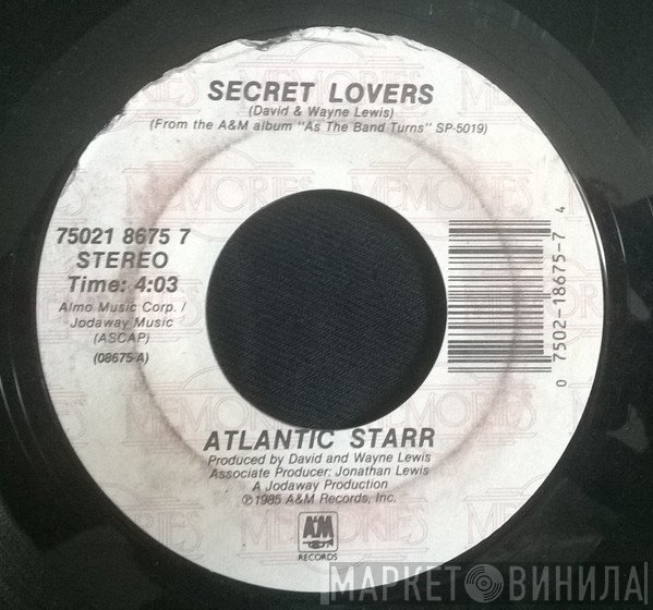 Atlantic Starr - Secret Lovers / If Your Heart Isn't In It