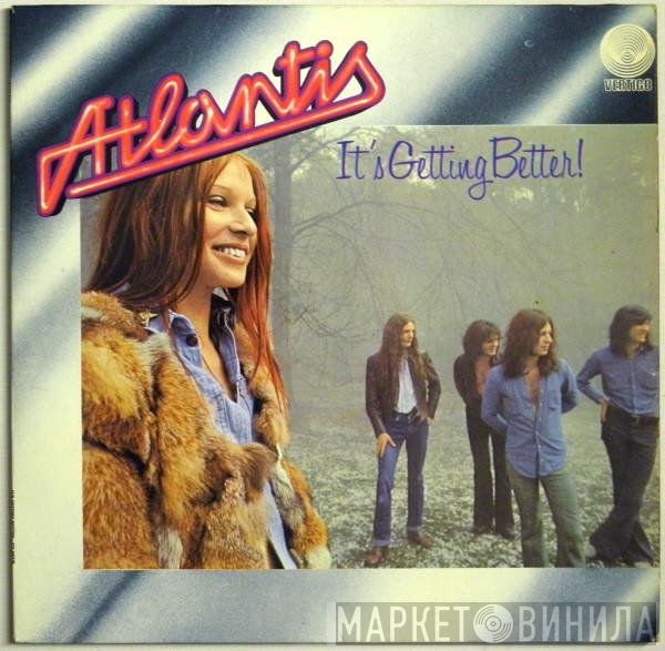 Atlantis   - It's Getting Better