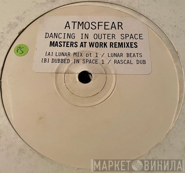 Atmosfear - Dancing In Outer Space (Masters At Work Remixes)