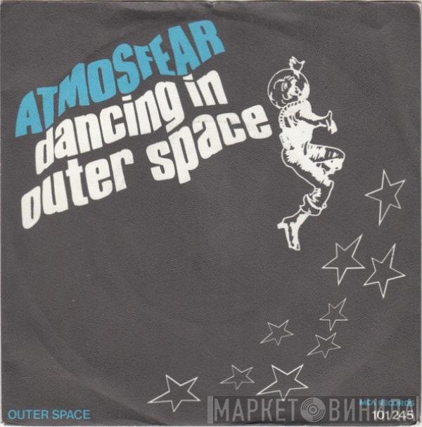 Atmosfear  - Dancing In Outer Space