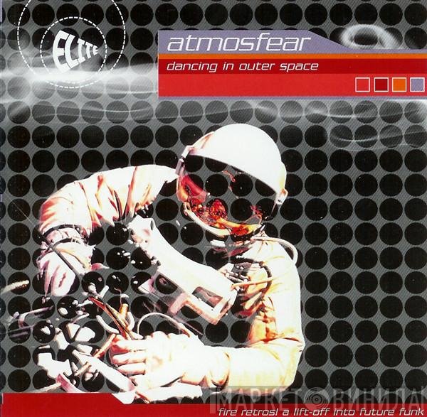 Atmosfear  - Dancing In Outer Space