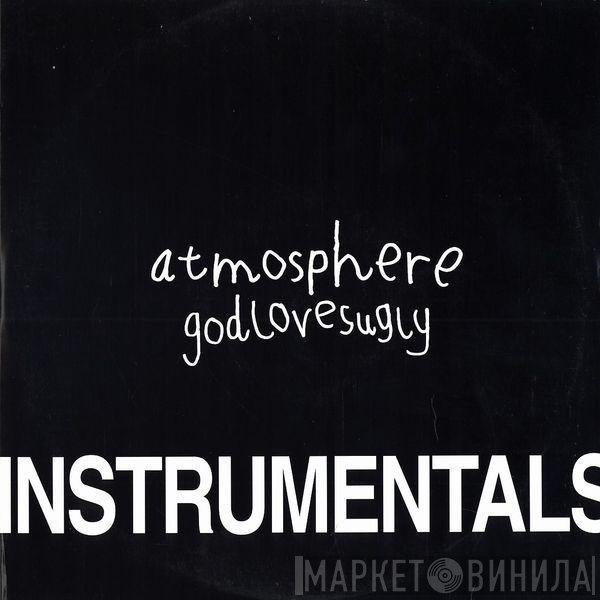 Atmosphere  - God Loves Ugly (Instrumentals)