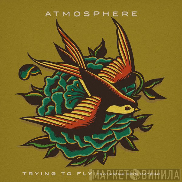 Atmosphere   - Trying To Fly