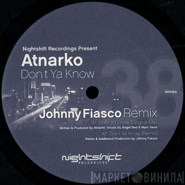 Atnarko - Don't Ya Know