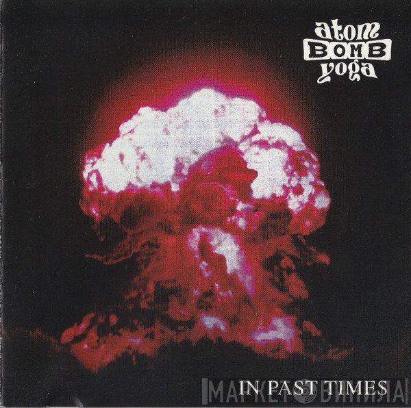 Atom Bomb Yoga - In Past Times