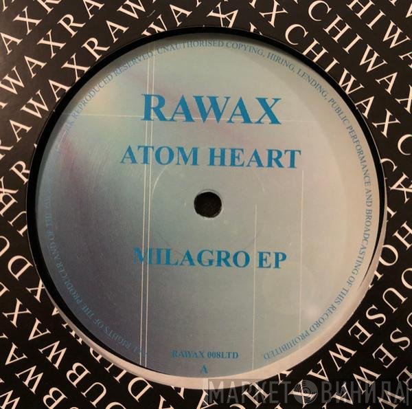 Atom Heart  - Milagro EP