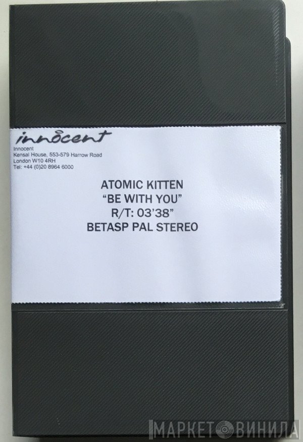 Atomic Kitten  - Be With You