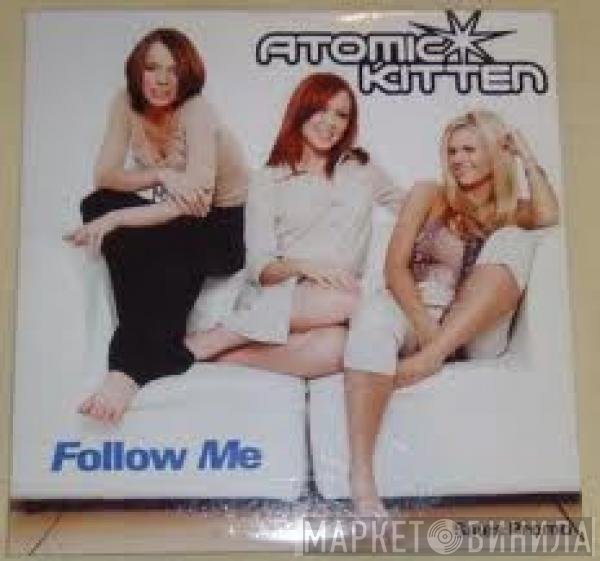 Atomic Kitten - Follow Me
