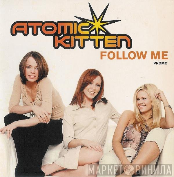 Atomic Kitten - Follow Me