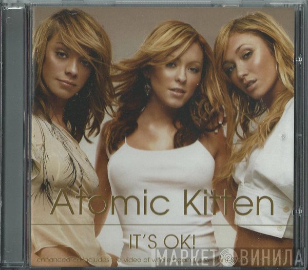 Atomic Kitten  - It's OK!