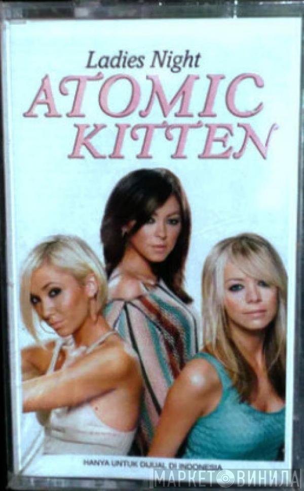 Atomic Kitten  - Ladies Night