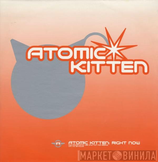 Atomic Kitten - Right Now