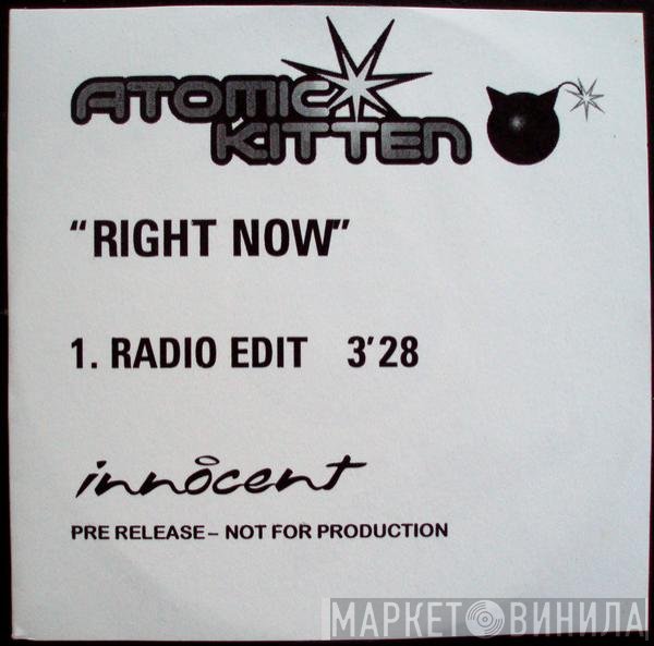 Atomic Kitten  - Right Now