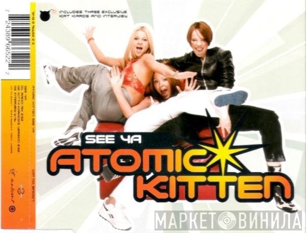 Atomic Kitten  - See Ya