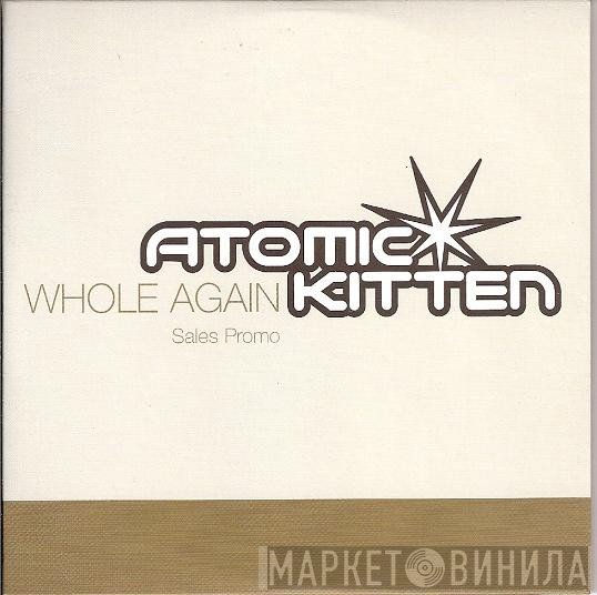 Atomic Kitten - Whole Again