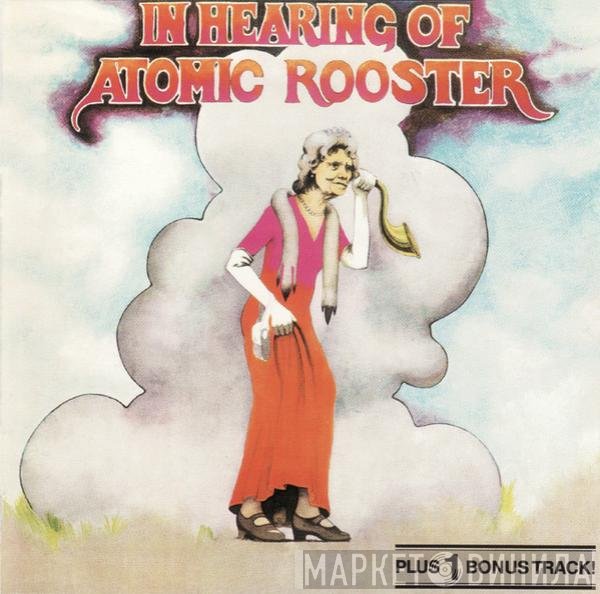 Atomic Rooster  - In Hearing Of