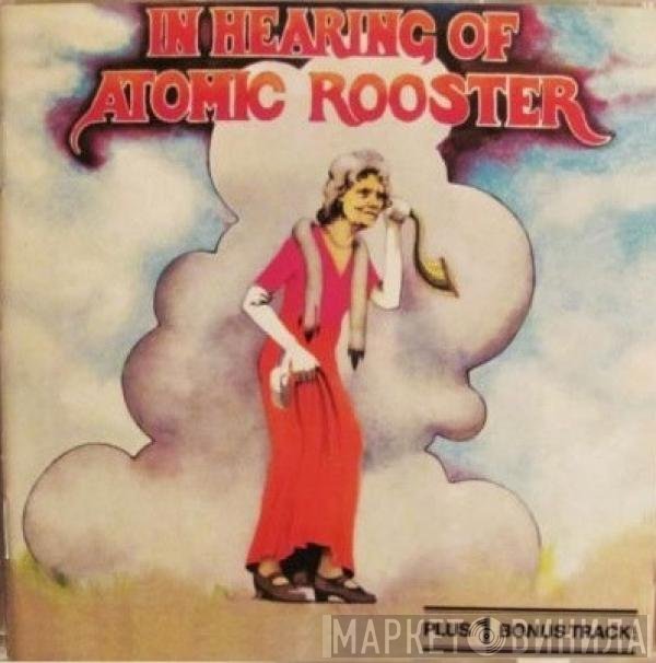 Atomic Rooster  - In Hearing Of