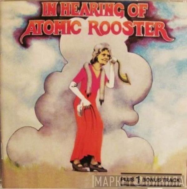 Atomic Rooster  - In Hearing Of
