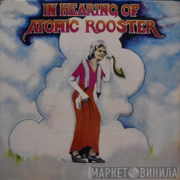 Atomic Rooster  - In Hearing Of