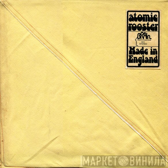 Atomic Rooster  - Made In England
