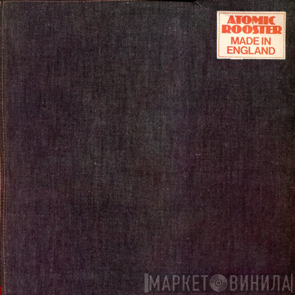Atomic Rooster  - Made In England