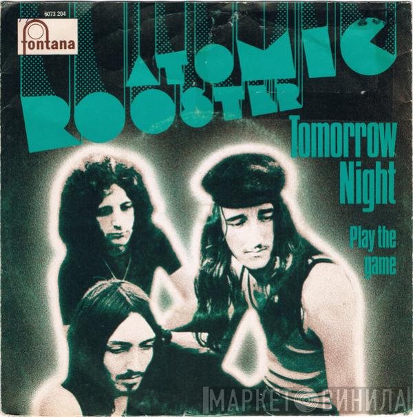 Atomic Rooster  - Tomorrow Night