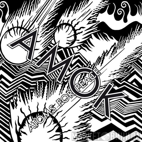 Atoms For Peace  - Amok