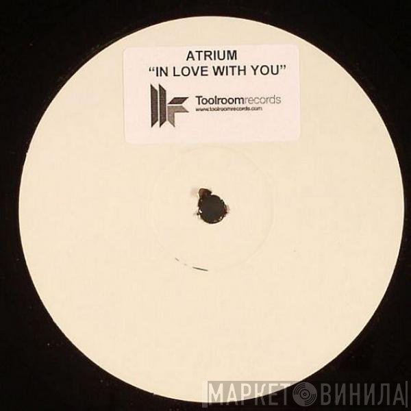 Atrium  - In Love With You