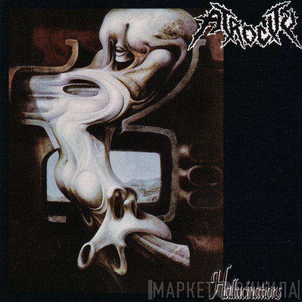 Atrocity  - Hallucinations