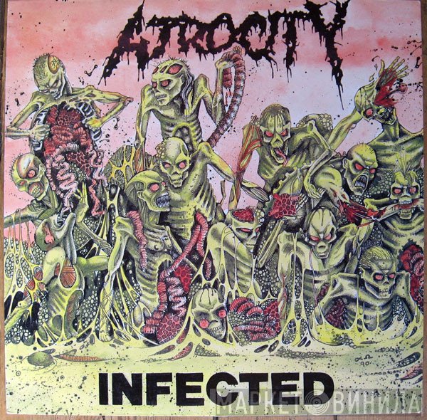 Atrocity   - Infected