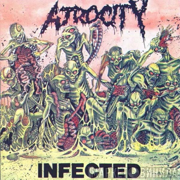 Atrocity   - Infected