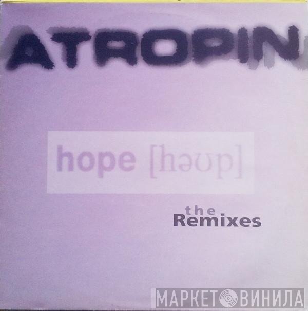 Atropin - Hope (Remixes)