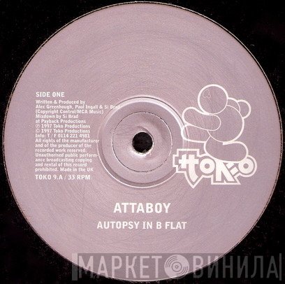 Attaboy - Autopsy In B Flat
