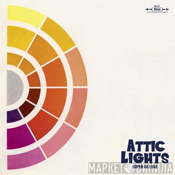 Attic Lights - Super De Luxe