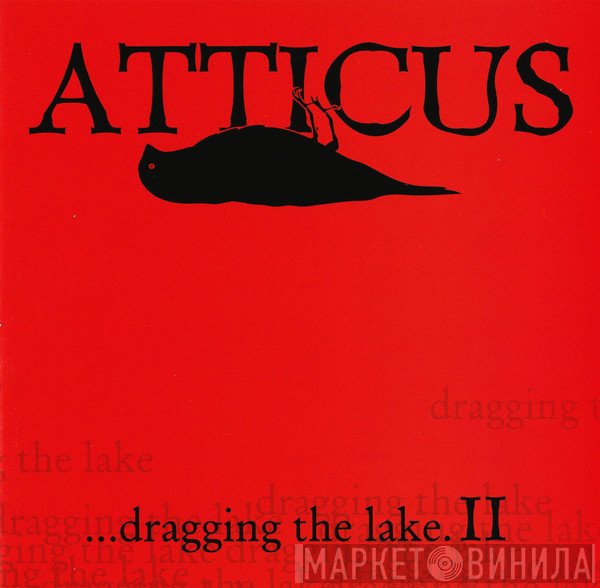  - Atticus ...Dragging The Lake II