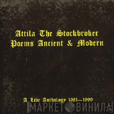 Attila The Stockbroker - Poems Ancient & Modern