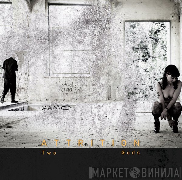 Attrition  - Two Gods