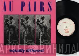 Au Pairs  - Equally Different