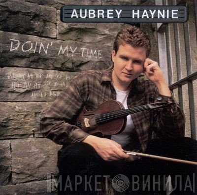 Aubrey Haynie - Doin' My Time