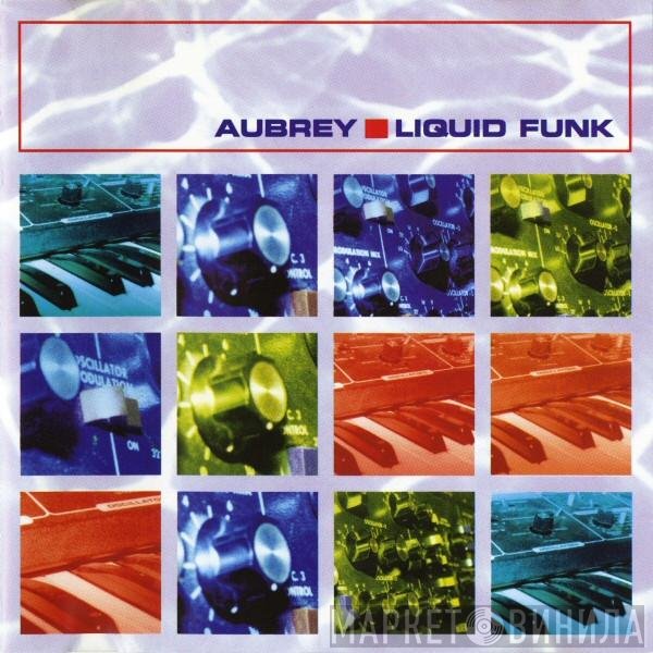 Aubrey  - Liquid Funk