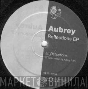 Aubrey  - Reflections EP