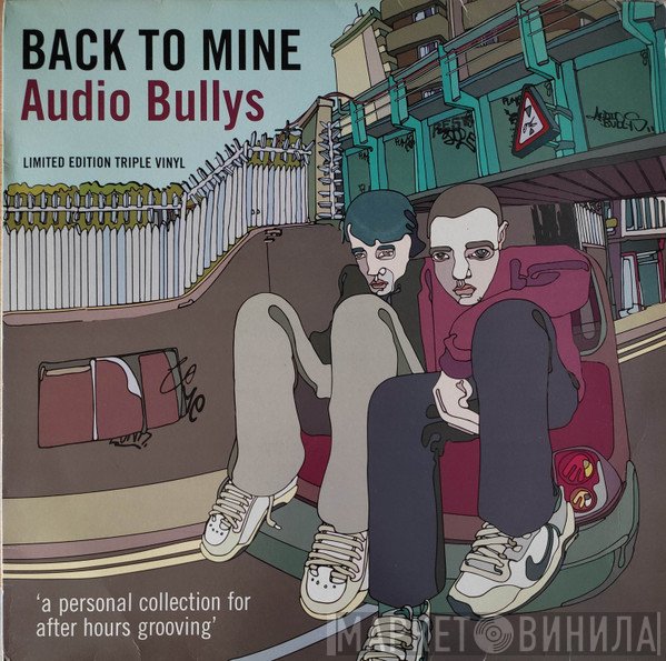 Audio Bullys  - Back To Mine