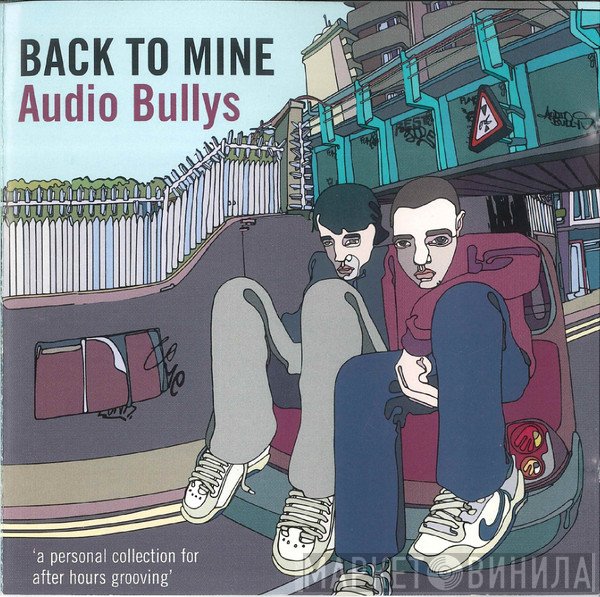 Audio Bullys  - Back To Mine